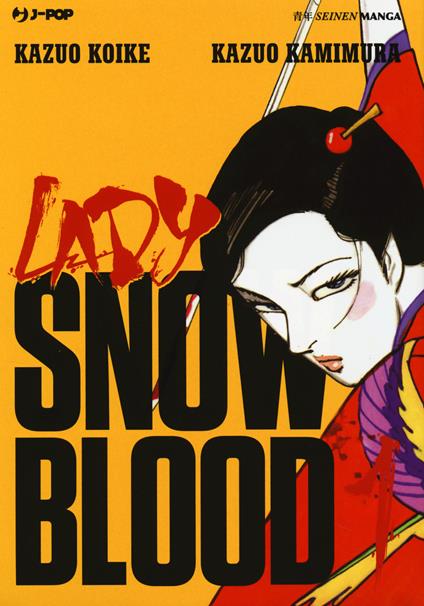 Lady Snowblood. Vol. 1 - Kazuo Koike - copertina