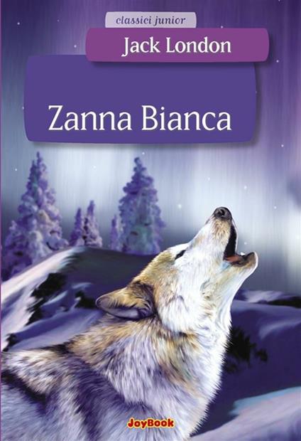 Zanna Bianca - Jack London - ebook