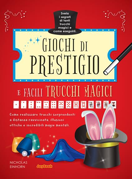 Giochi di prestigio e facili trucchi magici. Ediz. illustrata - Nicholas Einhorn - copertina