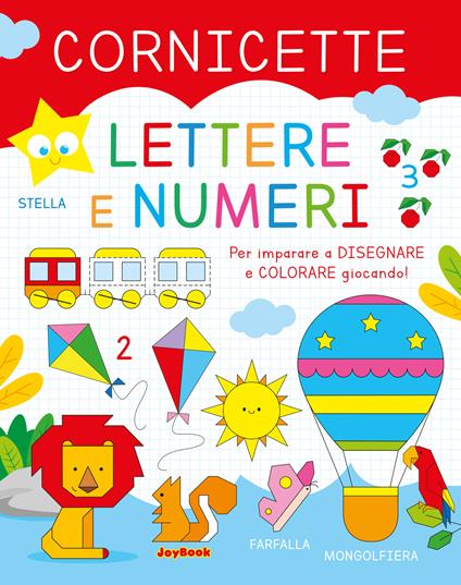 Lettere e numeri. Cornicette. Ediz. a colori - copertina