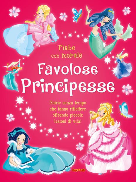 Favolose principesse. Ediz. a colori - copertina