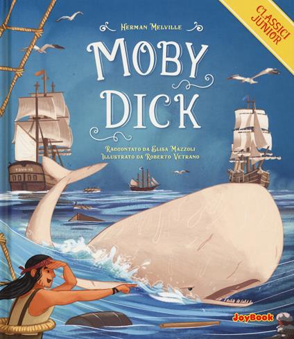 Moby Dick. Ediz. a colori - Herman Melville,Elisa Mazzoli - copertina