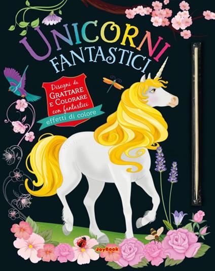 Unicorni fantastici. Gratta e colora. Ediz. a colori - copertina