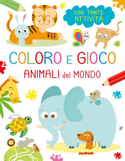 Animali del mondo. Coloro e gioco - copertina