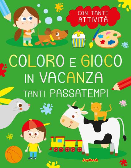 Tanti passatempi. Coloro e gioco in vacanza - copertina