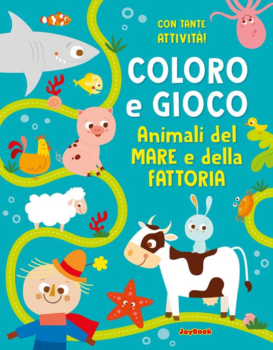 Animali del mare e della fattoria. Coloro e gioco. Ediz. a colori - copertina