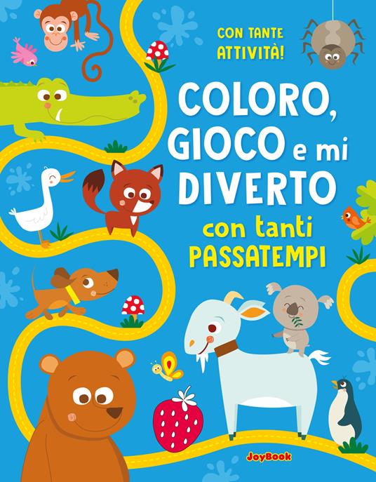 Coloro, gioco e mi diverto con tanti passatempi. Ediz. a colori - copertina