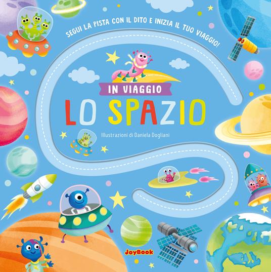 Lo spazio. Ediz. a colori - copertina