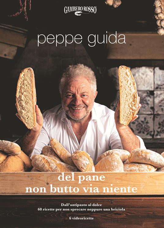 Del pane non butto via niente. Ediz. illustrata - Peppe Guida - copertina