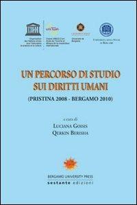 Un percorso di studio sui diritti umani (Pristina 2008-Bergamo 2010). Ediz. multilingue - copertina