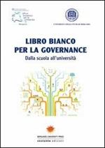 Libro bianco per la governance. Dalla scuola all'università