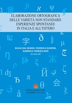 Elaborazione ortografica delle varietà non standard. Esperienze spontanee in Italia e all'estero
