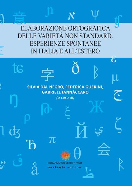 Elaborazione ortografica delle varietà non standard. Esperienze spontanee in Italia e all'estero - copertina