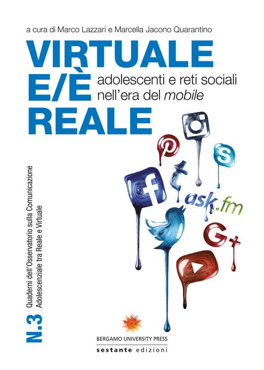 Virtuale e/è reale. Adolescenti e reti sociali nell'era del mobile - copertina