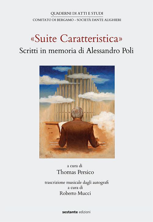 Suite caratteristica. Scritti in memoria di Alessandro Poli - Thomas  Persico - Libro - Sestante - | IBS