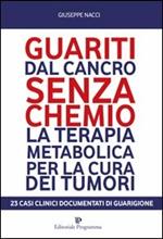 Guariti dal cancro senza chemio