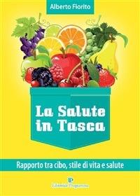 La salute in tasca. Vol. 1 - Alberto Fiorito - ebook