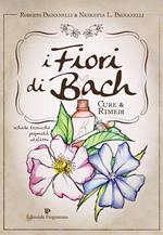 I fiori di Bach. Cure e rimedi