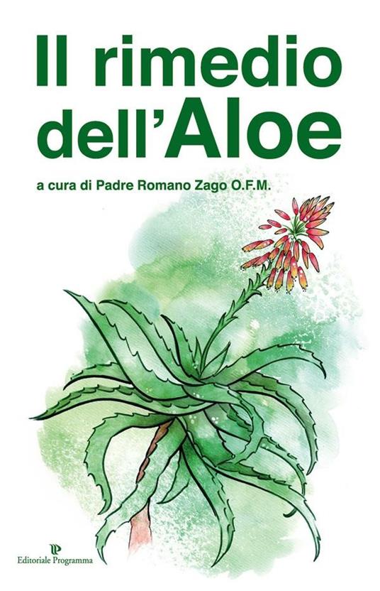 Il rimedio dell'aloe - Romano Zago - ebook