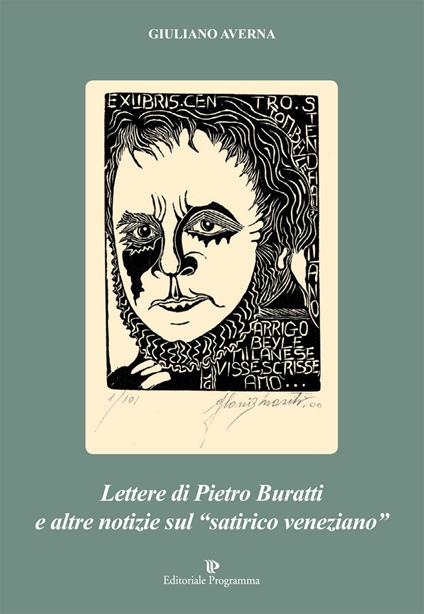 Lettere di Pietro Buratti ed altre notizie sul «satirico veneziano» - Giuliano Averna - copertina