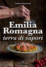 Emilia Romagna terra di sapori