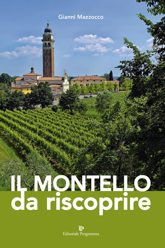 Il Montello da riscoprire - Gianni Mazzocco - copertina