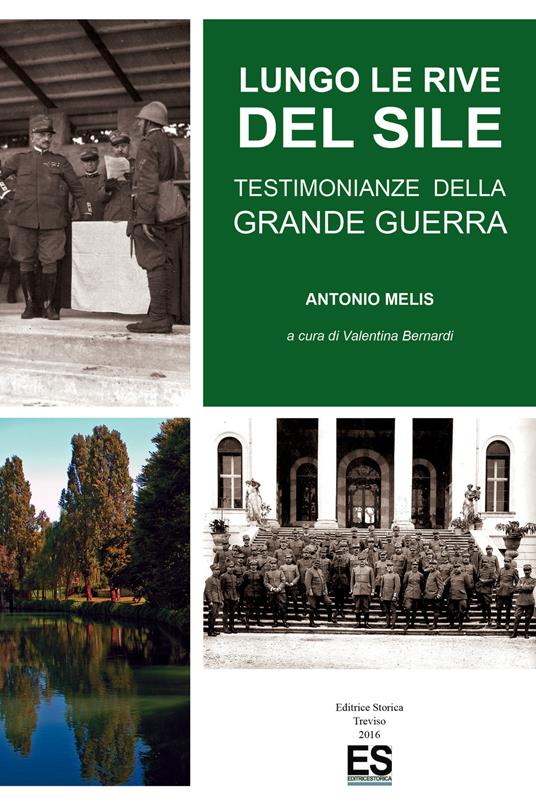 Lungo le rive del Sile. Testimonianze della grande guerra - Antonio Melis - copertina