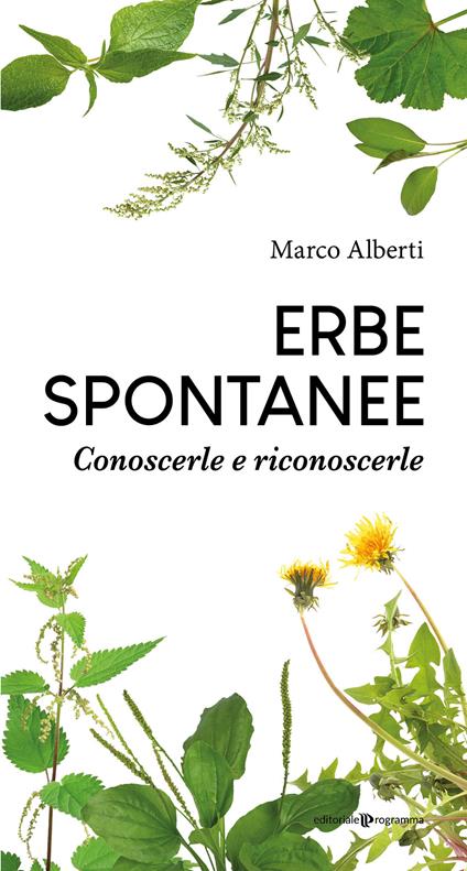 Erbe spontanee. Conoscerle e riconoscerle - Marco Alberti - copertina