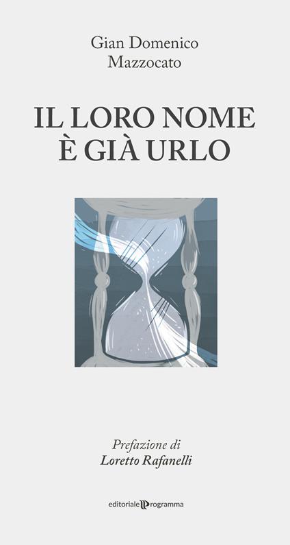 Il loro nome è già urlo - Gian Domenico Mazzocato - copertina