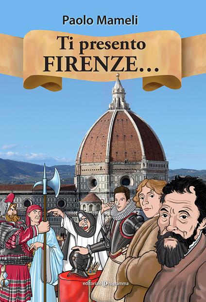 Ti presento Firenze... - Paolo Mameli - copertina