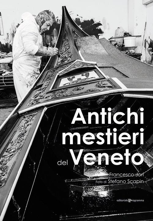 Antichi mestieri del Veneto - Francesco Jori - copertina