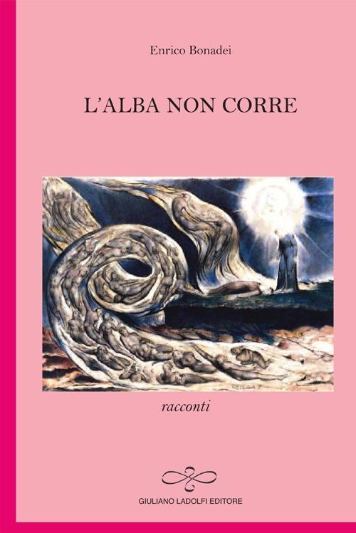 L' alba non corre - Enrico Bonadei - copertina