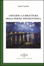 Atelier. La rilettura della poesia novecentesca