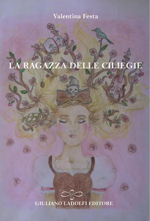 La ragazza delle ciliegie - Valentina Festa - copertina