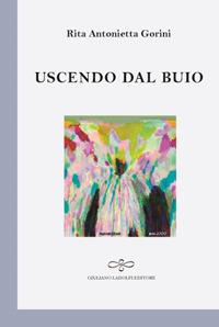 Uscendo dal buio - Rita Antonietta Gorini - copertina