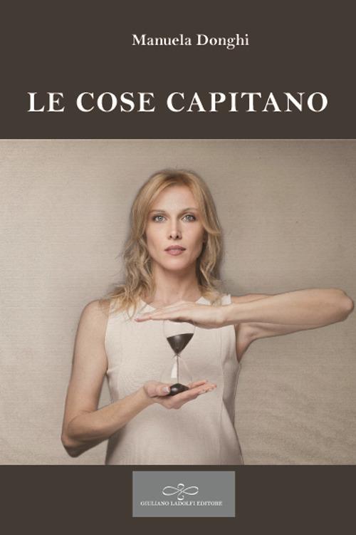 Le cose capitano - Manuela Donghi - copertina