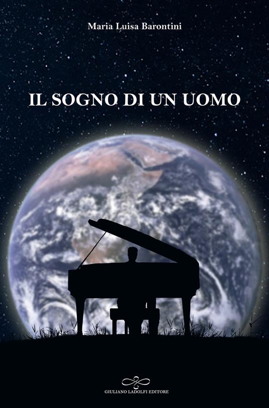 Il sogno di un uomo - Maria Luisa Barontini - copertina