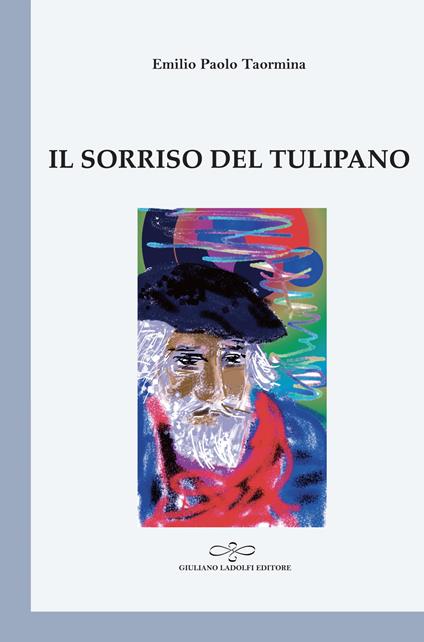 Il sorriso del tulipano - Emilio Paolo Taormina - copertina