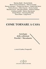 Come tornare a casa. Antologia delle collezioni Parsifal/Macadamia