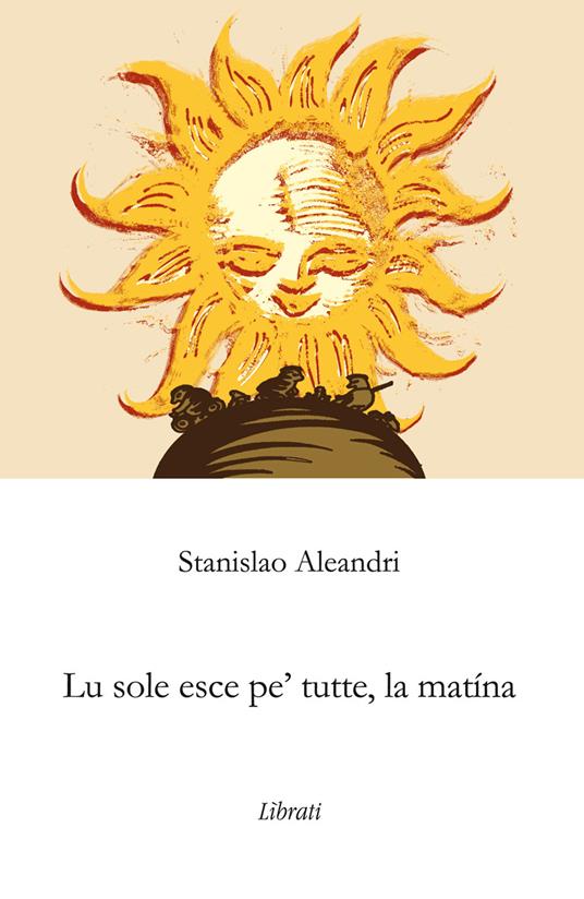 Sole nasce pe' tutte, la mattina (Lu) - Stanislao Aleandri - copertina