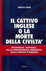 Il cattivo inglese o la morte della civiltà