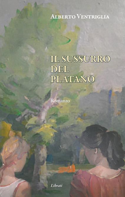 Il sussurro del platano - Alberto Ventriglia - copertina