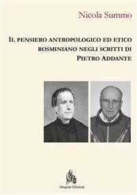 Il pensiero antropologico ed etico rosminiano negli scritti di Pietro Addante - Nicola Summo - ebook