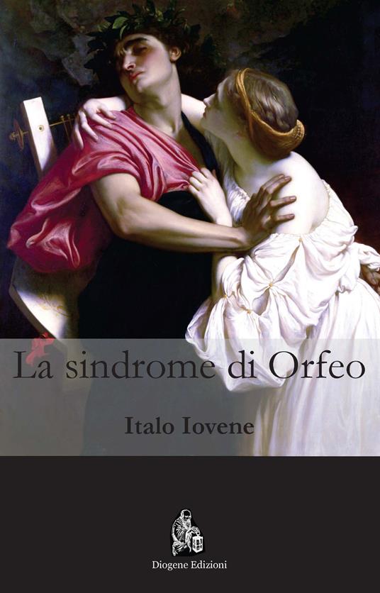 La sindrome di Orfeo - Italo Iovene - copertina