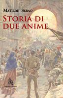 Storia di due anime eBook : Serao, Matilde: : Kindle Store