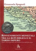 Rinvenimenti monetali tra la Repubblica e il tardo Impero. Nuovi e vecchi dati dalla costa medio-tirrenica dell'Italia antica