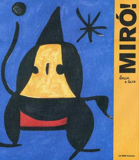 Mirò. Poesia e luce. Catalogo della mostra (Roma, 15 marzo-17 giugno 2012) - copertina