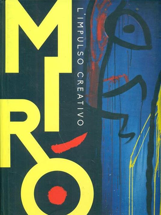 Mirò. L'impulso creativo. Catalogo della mostra (Mantova, 26 novembre 2014-6 aprile 2015). Ediz. illustrata - 3