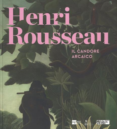 Henri Rousseau. Il candore arcaico. Catalogo delle mostra (Venezia, 6 marzo-5 luglio 2015). Ediz. illustrata - 2