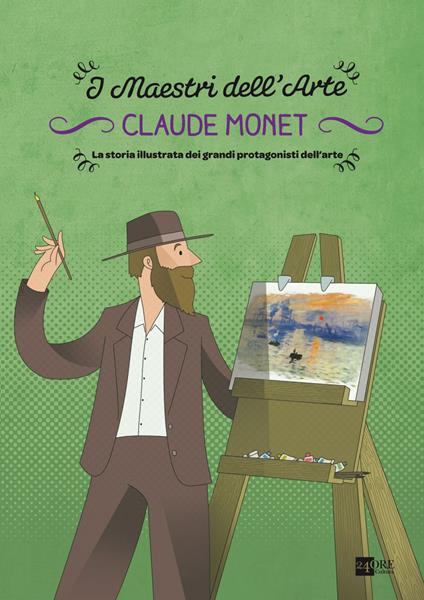 Claude Monet. I maestri dell'arte. La storia illustrata dei grandi protagonisti dell'arte. Ediz. illustrata. Vol. 4 - Massimiliano Aurelio,Stefano Zuffi - ebook